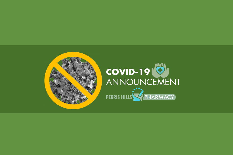 Perris Hills Pharmacy COVID-19 Announcement